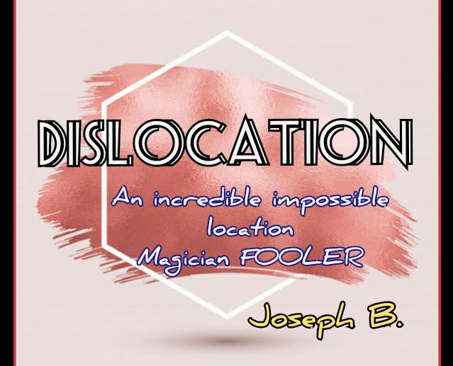 DISLOCATION by Joseph B. (Instant Download) - Click Image to Close